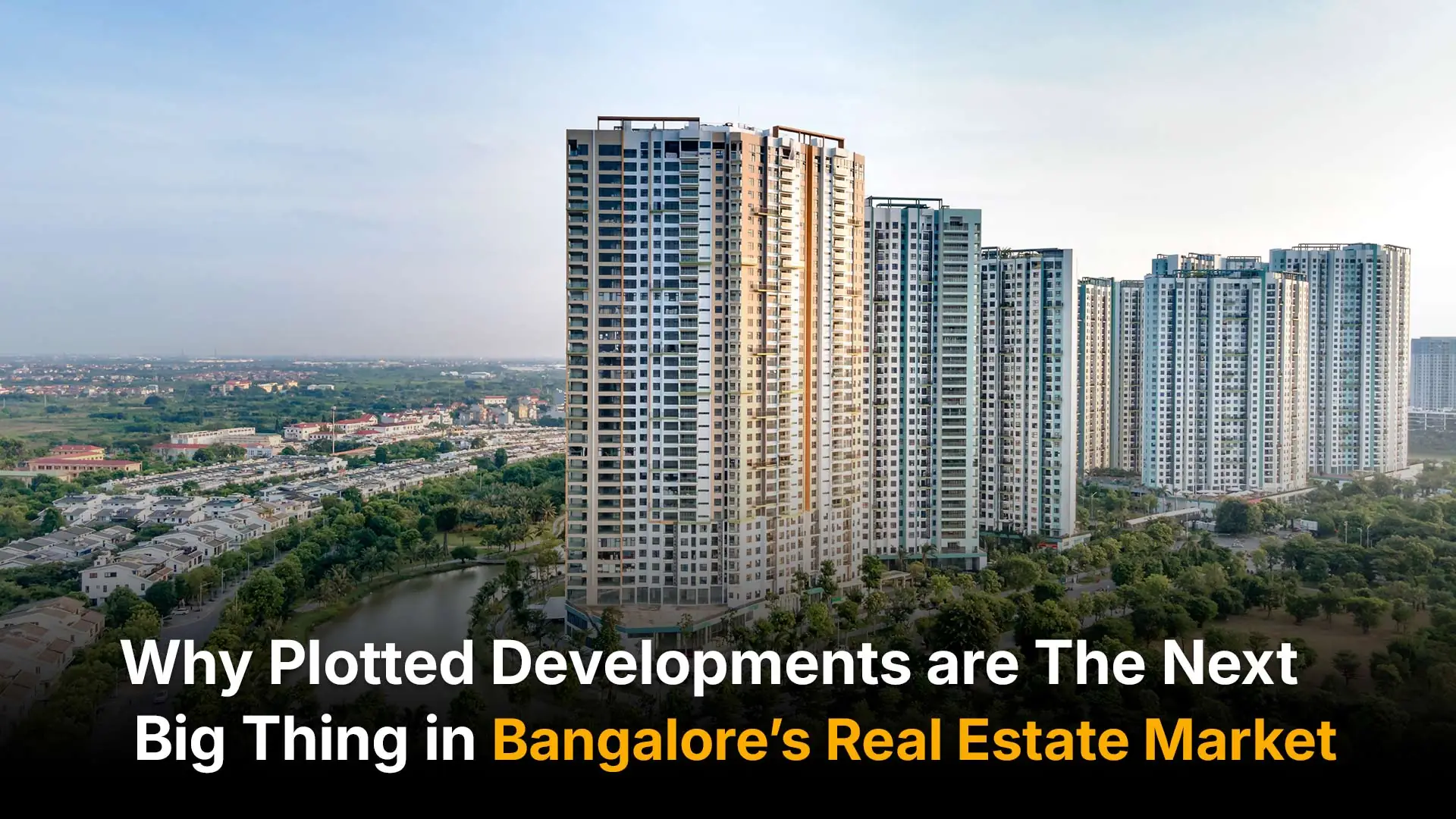 aerial view of plotted developments in Bangalore